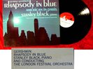 LP Stanley Black & London Festival Orchestra: Rhapsody in Blue (London Phase 4)