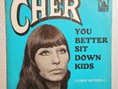 CHER You Better Sit Down Kids / Elusive Butterfly LIBERTY 1967 RARE French 45PS