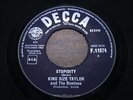 KING SIZE TAYLOR   Stupidity   NR MINT   DECCA F 11874   Beat R&B Dancers 1964 U