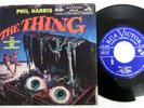 PHIL HARRIS 45 The Thing/Mountaineer & Jabberwock VG++ sountrack novelty G80