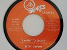 RARE BETTY GRIFFIN FREE SPIRIT I WANT TO CRUISE MODERN NORTHERN SOUL MOPRES 1130