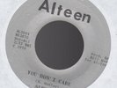 Orig SUPURBS Only For Lovers / You Don't Care 45 Alteen Northern Sweet Soul