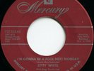 KITTY WHITE*I'M GONNA BE A FOOL NEXT MONDAY*R&B* POPCORN*MOD DANCER*HEAR