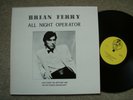 BRIAN FERRY ALL NIGHT OPERATOR LIVE BOTTOM LINE NM