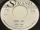 Rare Promo 45 rpm 7” Larry Hall “Sweet Lips” Strand Records Vinyl Soul