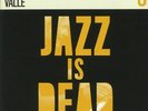 YOUNGE, Adrian/ALI SHAHEED MUHAMMAD/MARCOS VALLE - Jazz Is Dead 3 - Vinyl (LP)