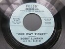 BOBBY LUMPKIN and The Kapers ONE WAY TICKET FELCO F-102  Rockabilly BOBBY CROWN