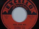 Blues Rocker 45 LIGHTNIN' SLIM Have Your Way EXCELLO HEAR