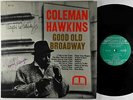 Coleman Hawkins - Good Old Broadway LP - Moodsville Mono DG RVG VG+ Autograph