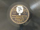 Rudolph Valentino 78 Brunswick 33579/80 Kashmiri (Love) Song / El Relicario