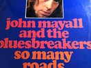 John Mayall and the Bluesbreakers- so Many Roads LP. EX