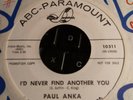 45 - Popcorn - Paul Anka - I'd Never Find Another You / Uh Huh / ABC promo - NM