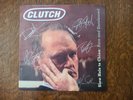 Clutch Slow Hole to China: Rare and Unreleased SIGNED BY ENTIRE BAND LP 12