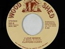 70s Soul 45 - Clifford Curry - I Love Women - Woodshed - VG+ mp3