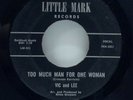 Vic and Lee-Too Much Man For One Woman-Little Mark 301-NORTHERN SOUL RARE