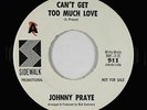 Northern Soul 45 - Johnny Praye - Can't Get Too Much Love - Sidewalk VG++ rare