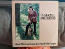 Hazel Dickens - Hard Hitting Songs for Hard Hit People lp  Ex/NM-