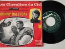 SP Johnny Hallyday ?– Les Chevaliers Du Ciel POCHETTE ROUGE