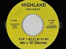 Northern Soul 45 - Mike & The Censations - Don't Mess With Me - Highland - mp3