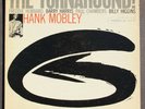 Hank Mobley- The Turnaround - Blue Note BLP 4186- Mono- VAN GELDER + Ear- Listen