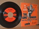 THE LONE RANGER REL.: BOB CARROLL; HI YO SILVER; MINT- 45 & PICTURE SLEEVE