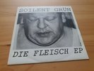Soilent Grün (Die Ärzte) Die Fleisch EP - Vinyl Single - Bela B. Farin Urlaub