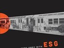 Esg - Come Away With Esg - LP Vinyl - NEW