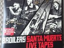 BROILERS - SANTA MUERTE LIVE TAPES LIMITED 3LP  HANDSIGNIERT  Nr. 420 von 500