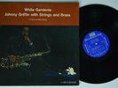 JOHNNY GRIFFIN WITH STRINGS AND BRASS White Gardenia RIVERSIDE LP VG+ MONO DG