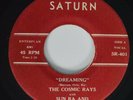 45 Doo Wop SUN RA & ARKESTRA WITH THE COSMIC RAYS Dreaming SATURN NM 1983 HEAR