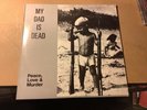 My Dad Is Dead Peace Love & Murder Birth Records NÉE-202 EX/EX