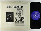 Bill Franklin - That Moon's No Stopping Place LP - Obscure Gospel Bopper DG VG+