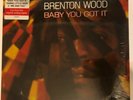 BRENTON WOOD Baby You Got It (2017) Reissue Craft Recordings LP