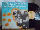 The William Clarke Band LP TIP OF THE TOP Satch Records S1002 EX/EX 1987