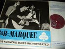 ALEXIS KORNER`S BLUES INCORPORATED : R&B FROM THE MARQUEE LP 1962 ACE OF CLUBS