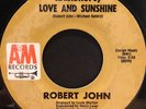 70s Soul 45 ROBERT JOHN Raindrops, Love And Sunshine A&M listen