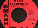 60s Soul 45 JIMMY CASTOR Magic Saxophone / Just You Girl SMASH listen