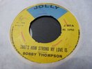 BOBBY THOMPSON: THAT'S HOW STRONG MY LOVE IS: JOLLY J 001: 1968 SOUL ROCKSTEADY