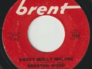Brenton Wood - Sweet Molly Malone b/w I Want Love - Northern Soul - Brent 7068