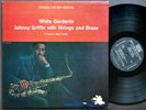 JOHNNY GRIFFIN White Gardenia LP RIVERSIDE RLP 9387 US 1961 DG ST Barry Harris