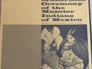 Mushroom Ceremony of the Mazatec Indians of Mexico 1966,NYC