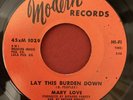 Mary Love - Lay This Burden Down - Modern - RARE NORTHERN SOUL 45 HEAR