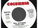 Bill Withers  - Lovely Day (Mono) / Lovely Day (Stereo) VINYL WLPR 45