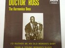 DR DOCTOR ROSS THE HARMONICA BOSS I'D RATHER BE AN OLD WOMANS BABY LP Rare Blues