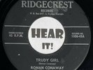Crude GA / MO Lonesome Hillbilly 45 ROMAN CONAWAY Trudy Girl RIDGECREST hear