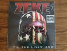 Zeke - Til The Livin End LP vinyl record sealed NEW RARE OOP