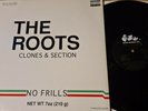 The Roots - CLONES AND SECTION - NO FRILLS 12