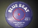 Derrick & Patsy - Little brown girl 1963 vinyl blue beat 7