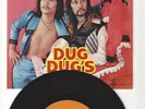 7 INCH SINGLE- DUG DUG'S- 