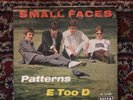 The Small Faces “ Patterns “ Vinyl Single. DL 25297.